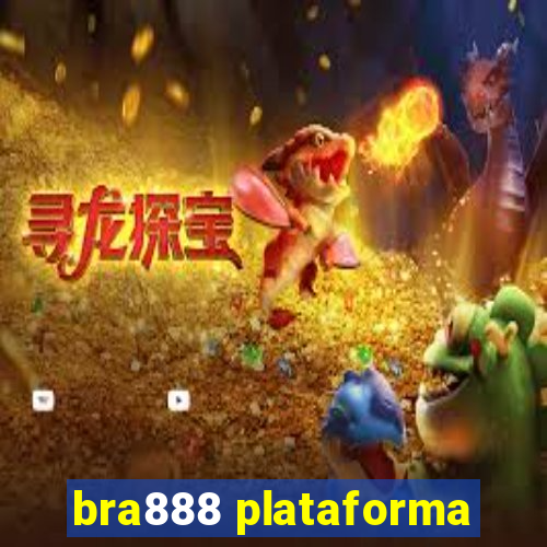 bra888 plataforma